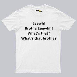 Brotha Eeewth T-Shirt